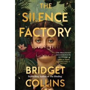 The Silence Factory -- Bridget Collins
